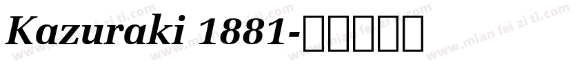 Kazuraki 1881字体转换